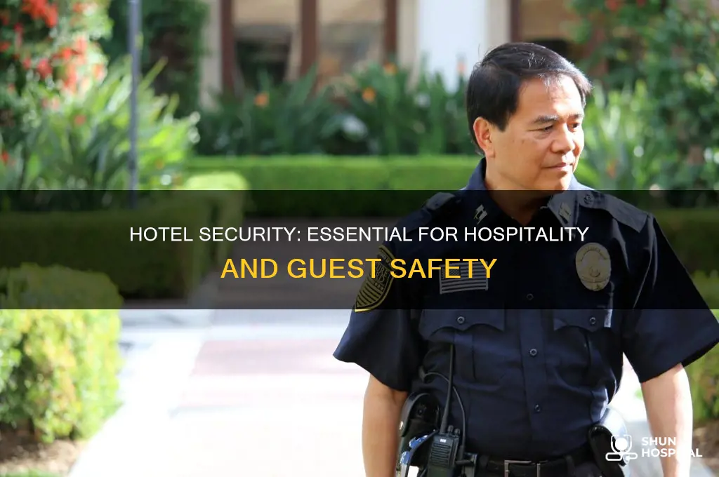 why is hotel security critical for hospitality