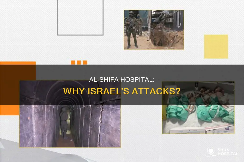 why is israel attacking al shifa hospital
