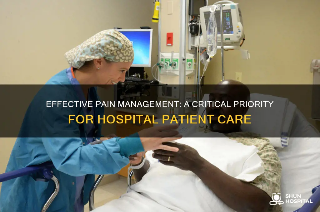 why is it important for hospital to manage pain
