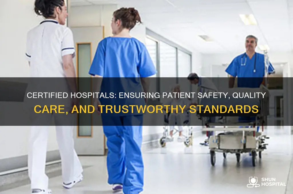 why is it important for hospitals to be certified