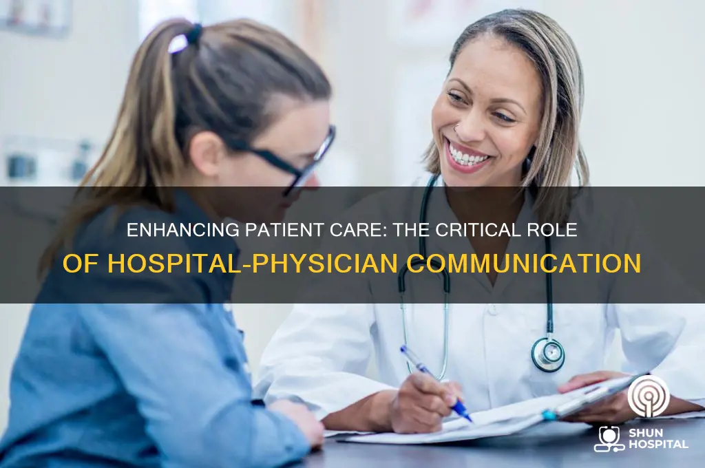 why is it important for hospitals to communicate with physicians