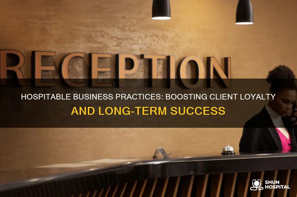 why is it important to be hospitable in business