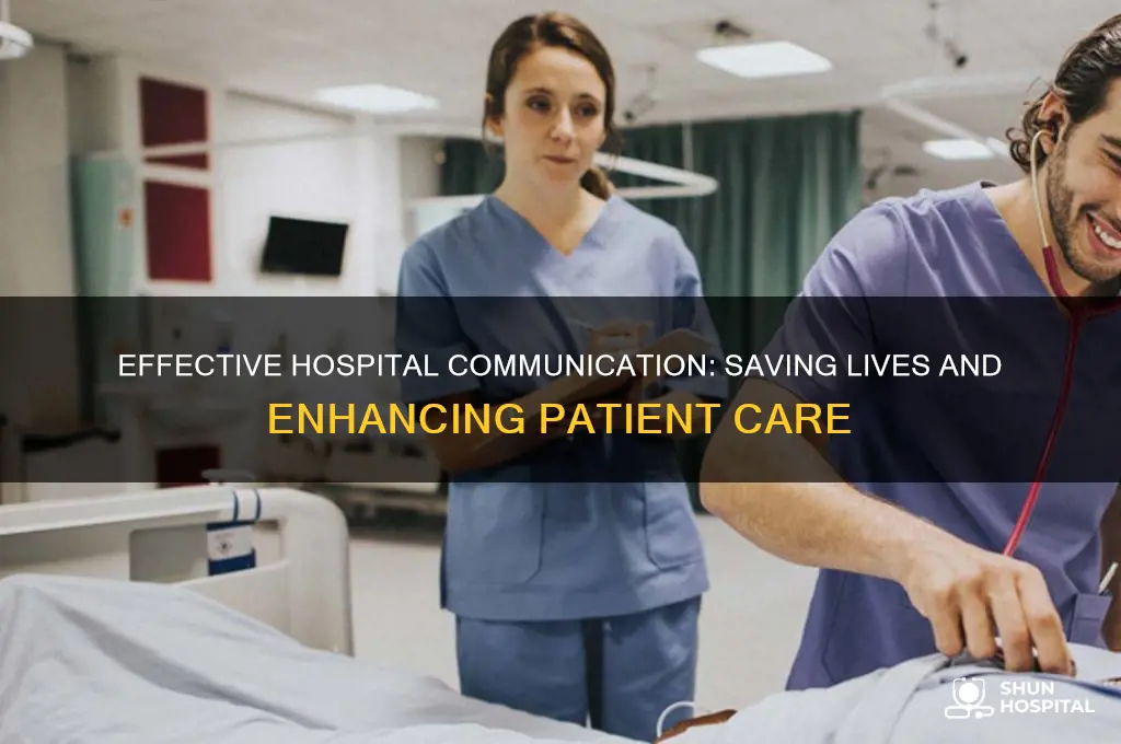 why is it important to have good communication at hospitals