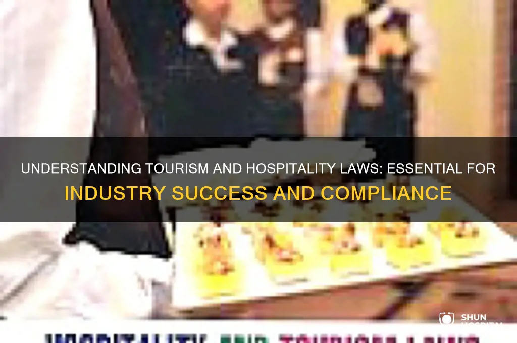 why is it important to study tourism and hospitality laws