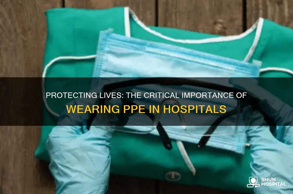 why is it important to wear ppe in a hospital