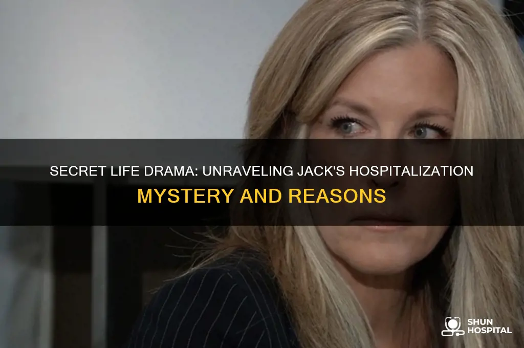 why is jack in the hospital on secret life