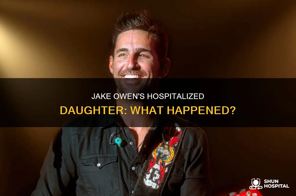 why is jake owens daughter in hospital