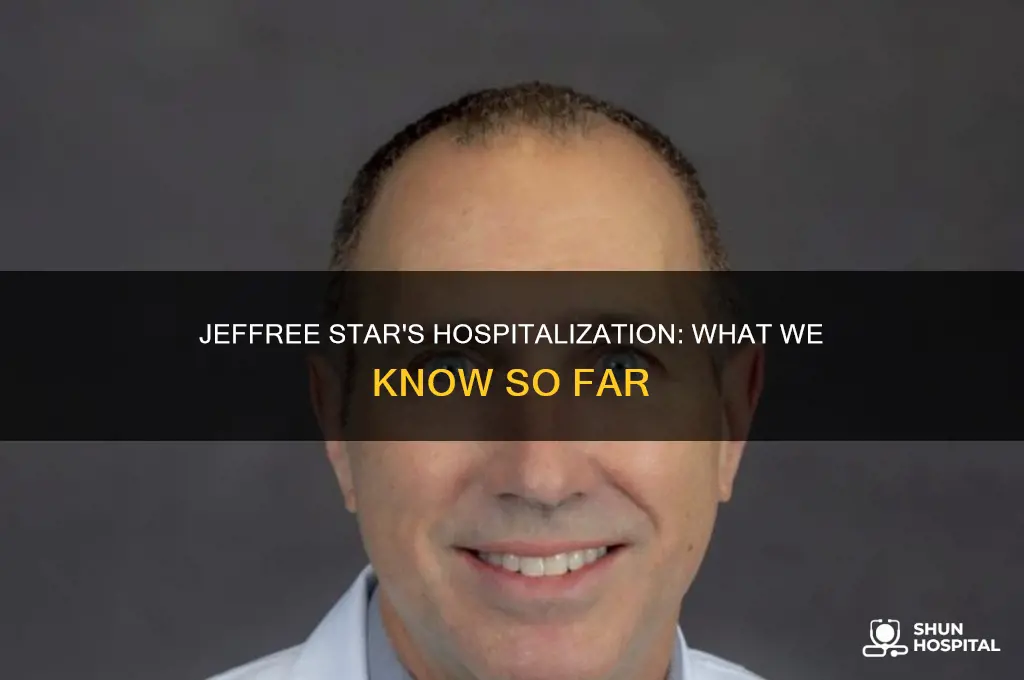why is jeffree star in the hospital