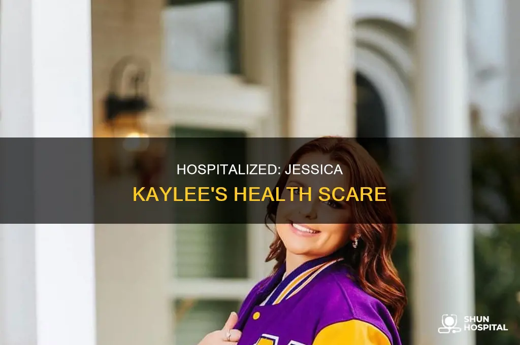 why is jessica kaylee in the hospital