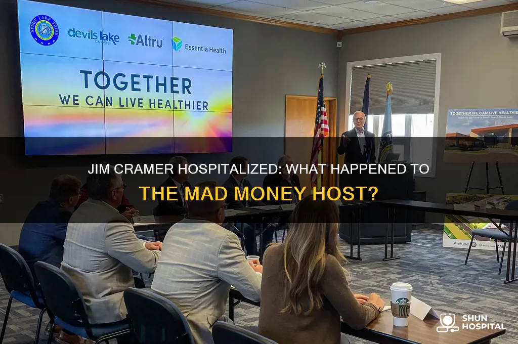 why is jim cramer in the hospital