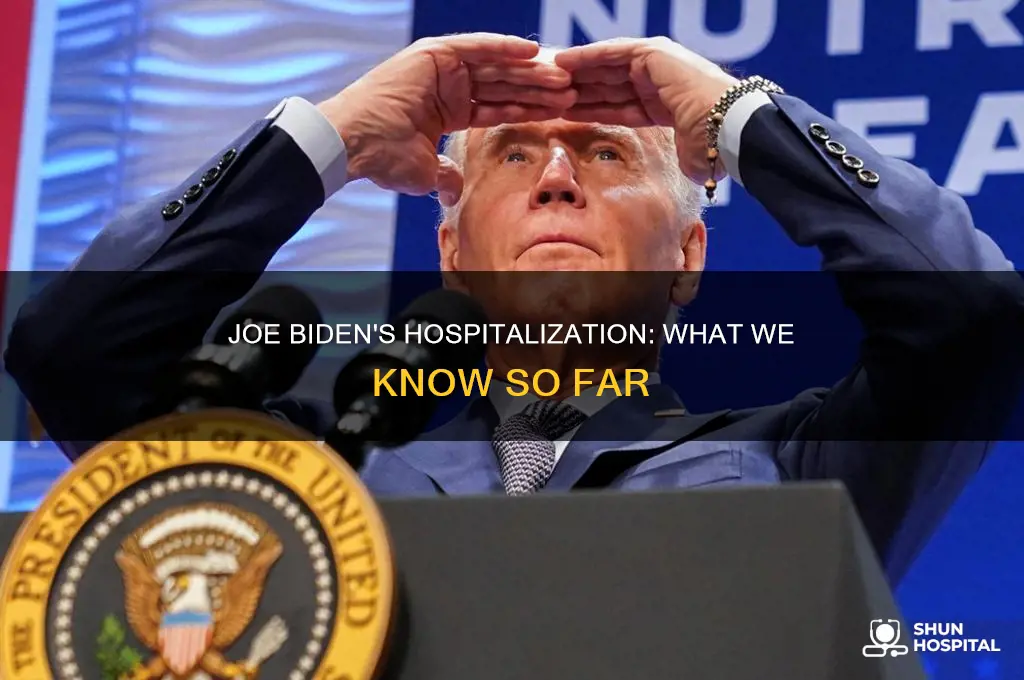 why is joe biden in the hospital