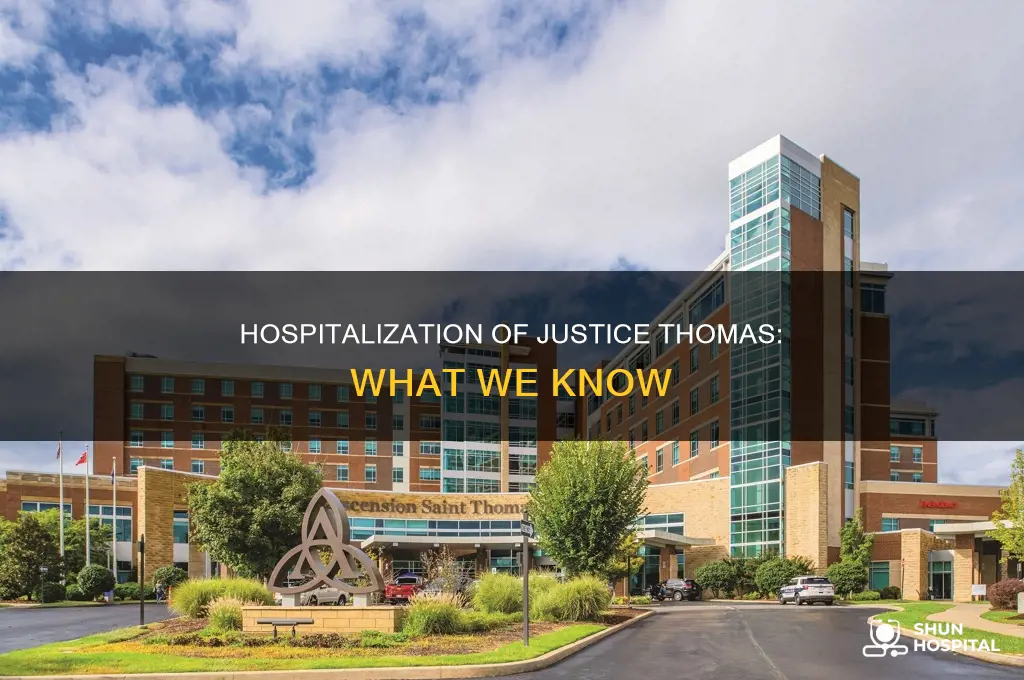 why is judge thomas in the hospital