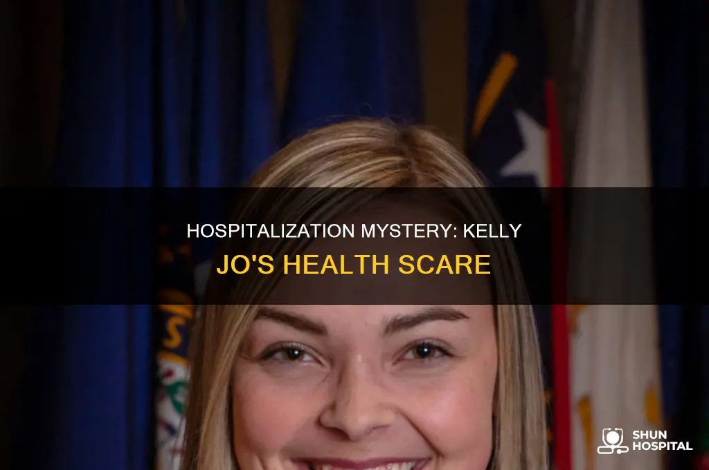 why is kelly jo in the hospital