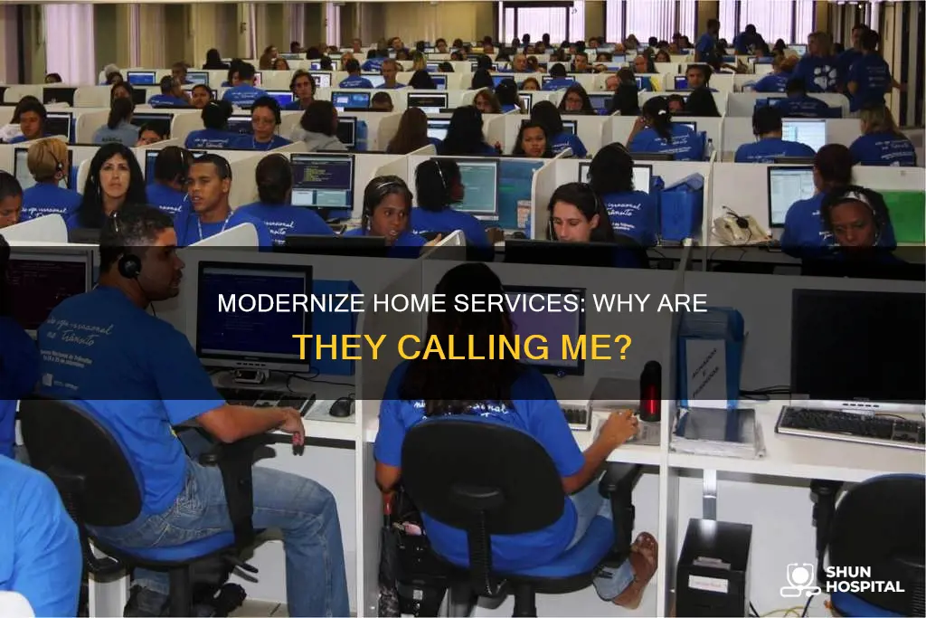 why is modernize home services calling me