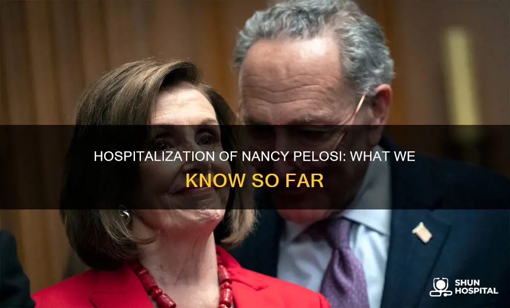 why is nancy pelosi in the hospital