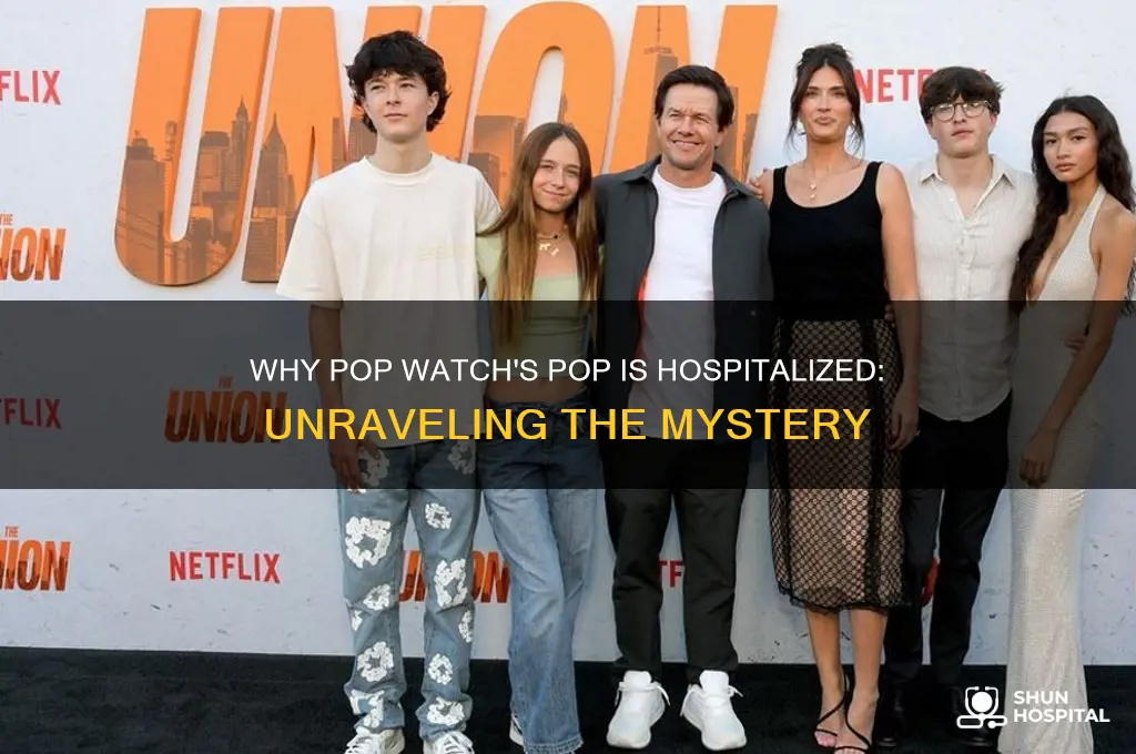 why is pop from pop watch in the hospital