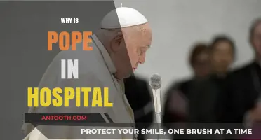 Pope's Hospitalization: Understanding the Reasons Behind His Stay