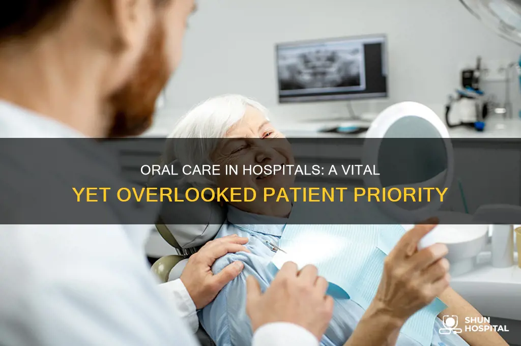 why is providing oral care so important in the hospital