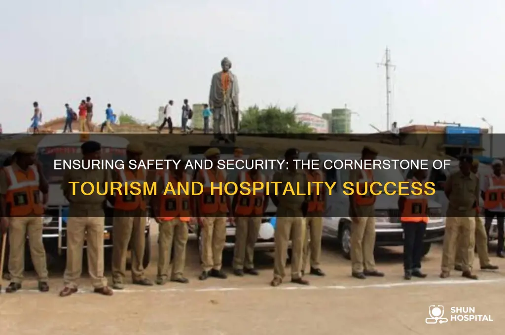 why is safety and security important in tourism and hospitality