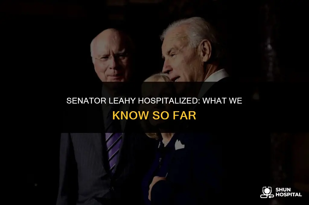 why is senator leahy hospitalized