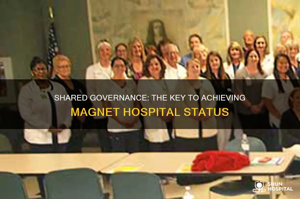 why is shared governance important for magnet hospital status