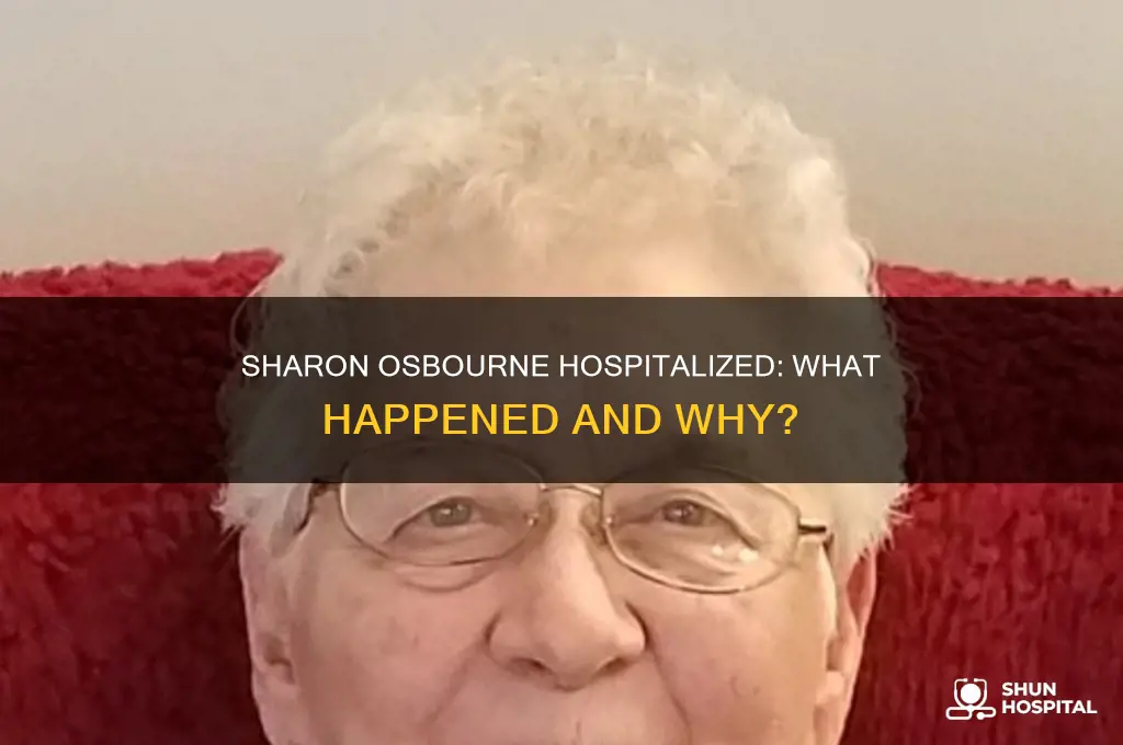 why is sharon osbourne in the hospital