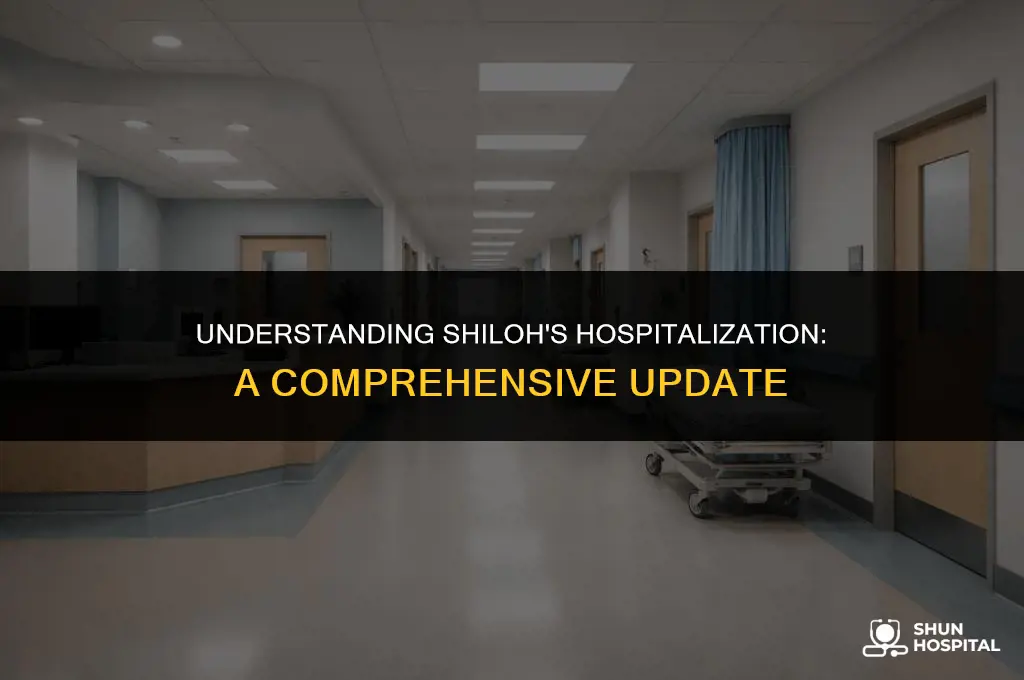 why is shiloh in hospital