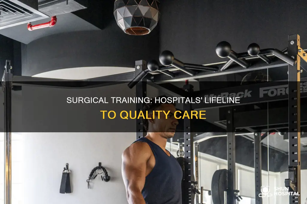why is surgical training importain in hospitals