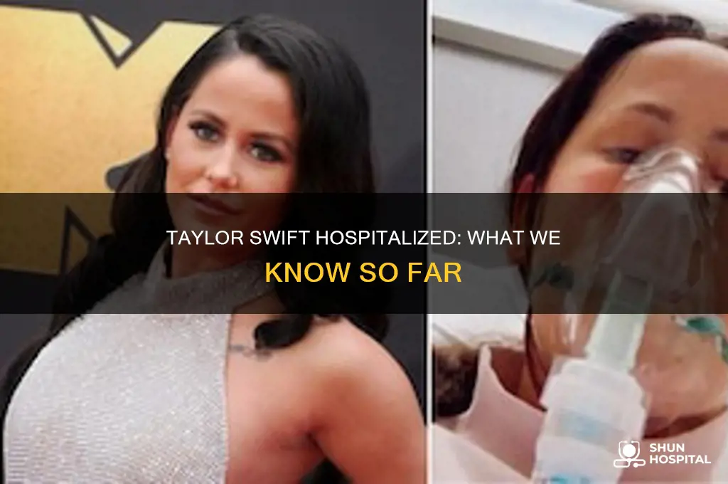 why is taylor swift in the hospital