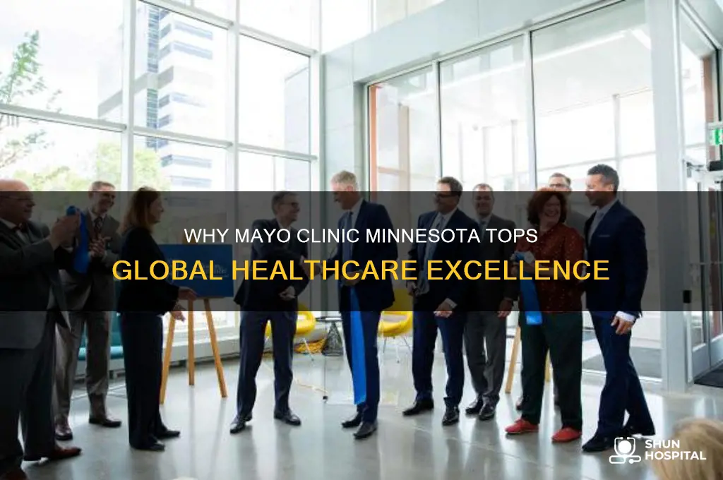 why is the mayo clinic in minnesota the best hospital