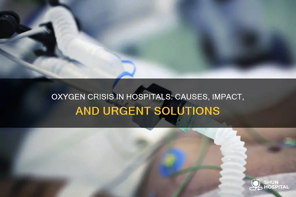why is there a shortage of oxygen in hospitals