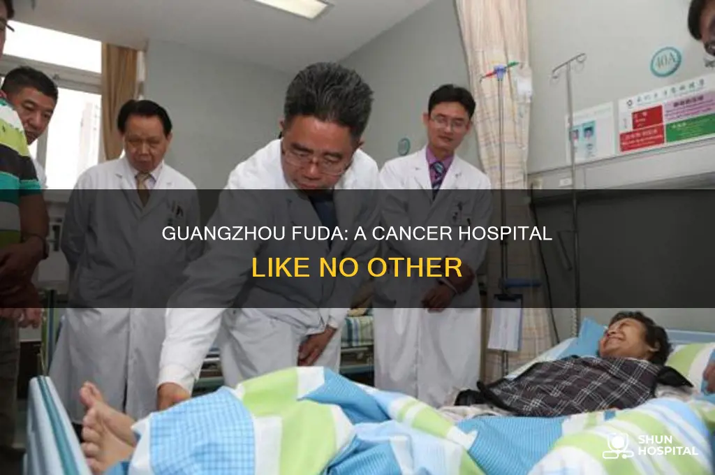 why makes guangzhou fuda cancer hospital different