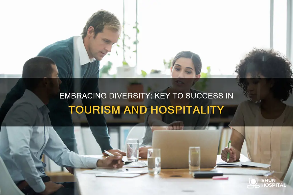 why managing diversity is important in tourism and hospitality industry