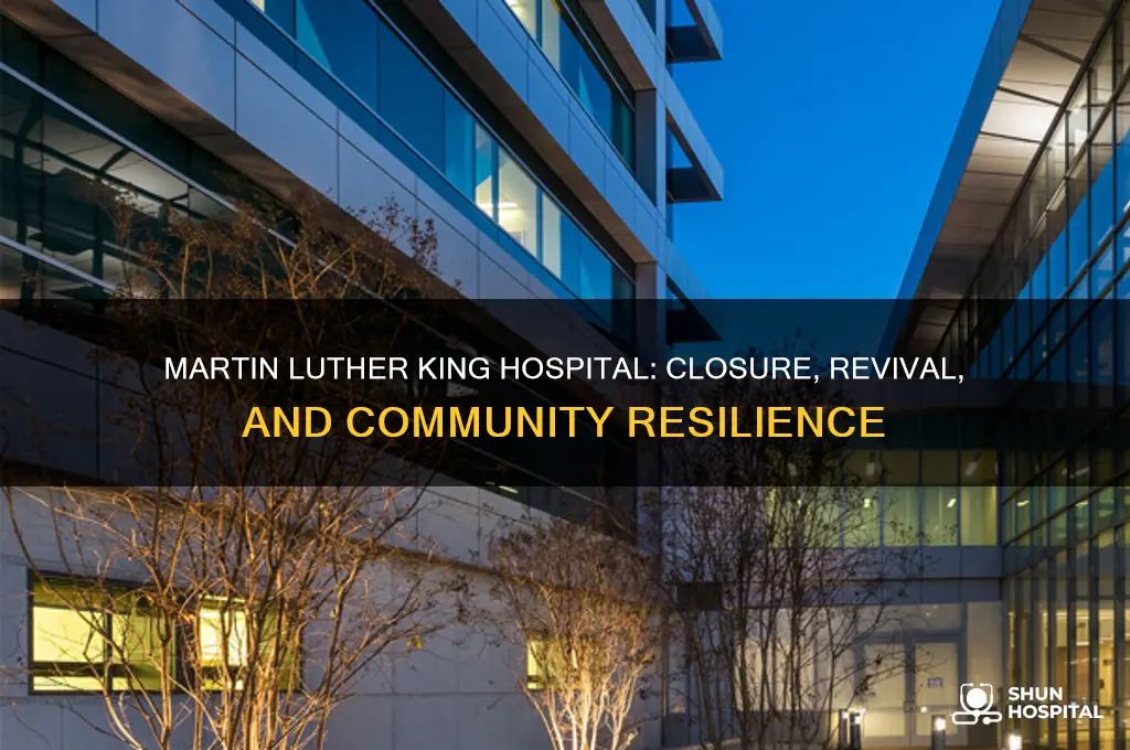 why martin luther king hospital closed down and re-open