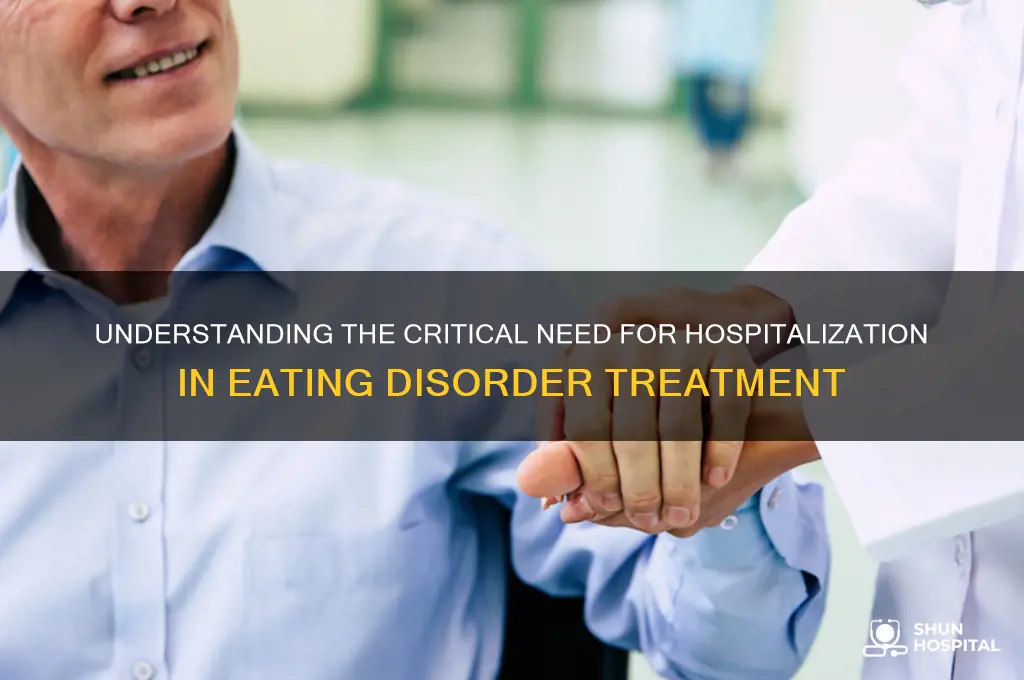 why might a person with an eating disorder require hospitalization