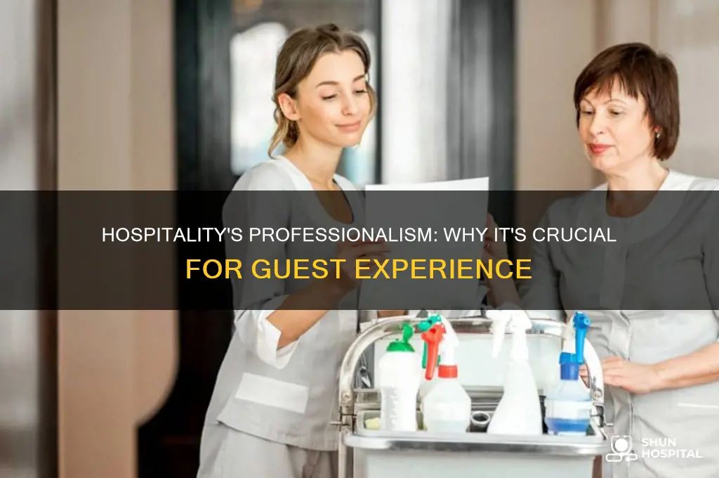 why professionalism is important in hospitality industry