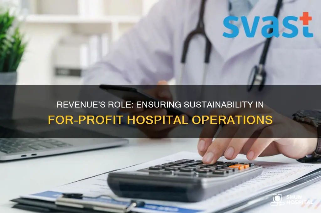 why revenue is important for hospitals that are for profit