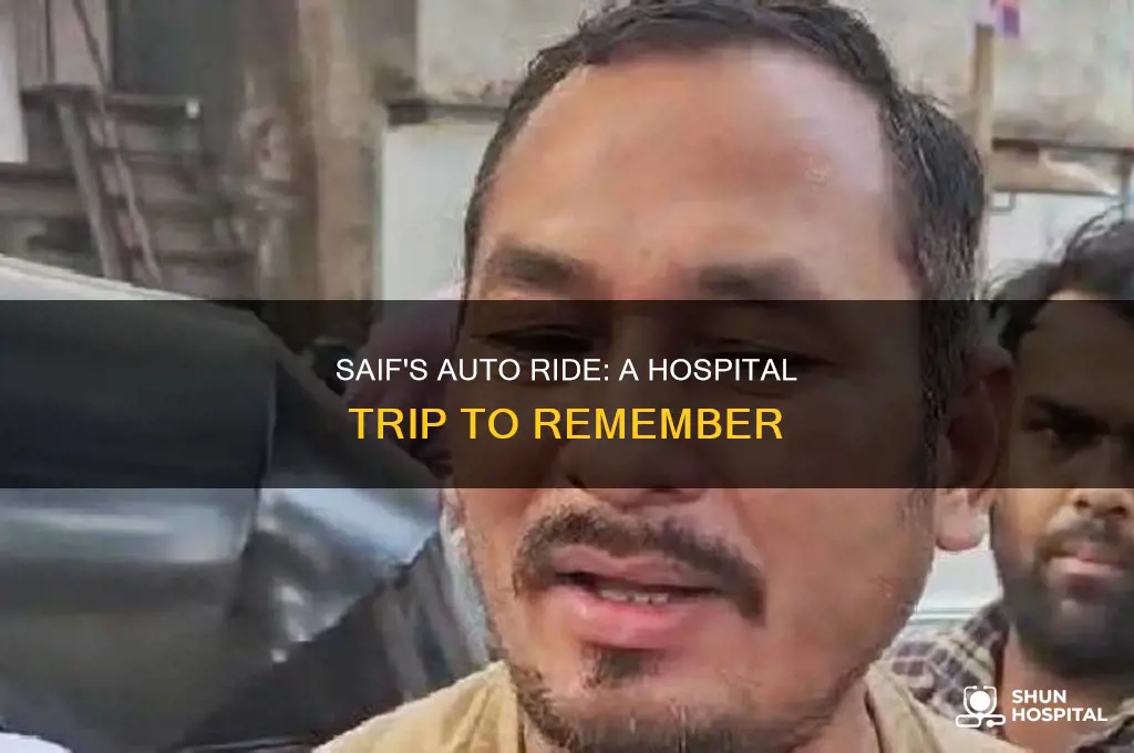why saif went in auto to hospital