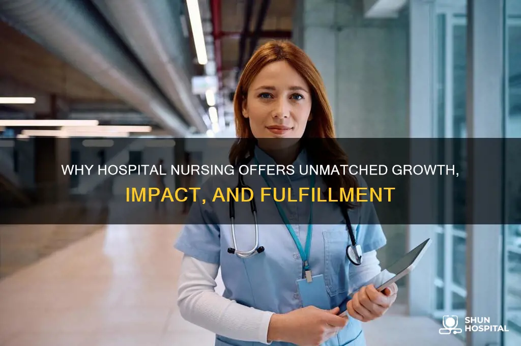 why should i do nursing in a hospital setting