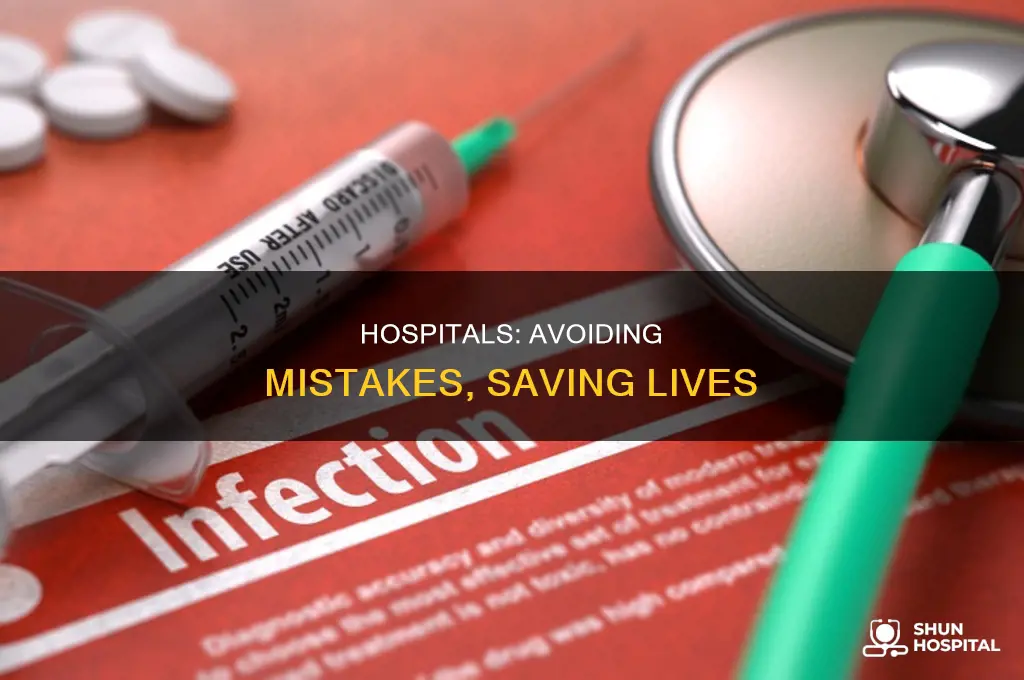 why shouldnt we make mistakes in hospitals