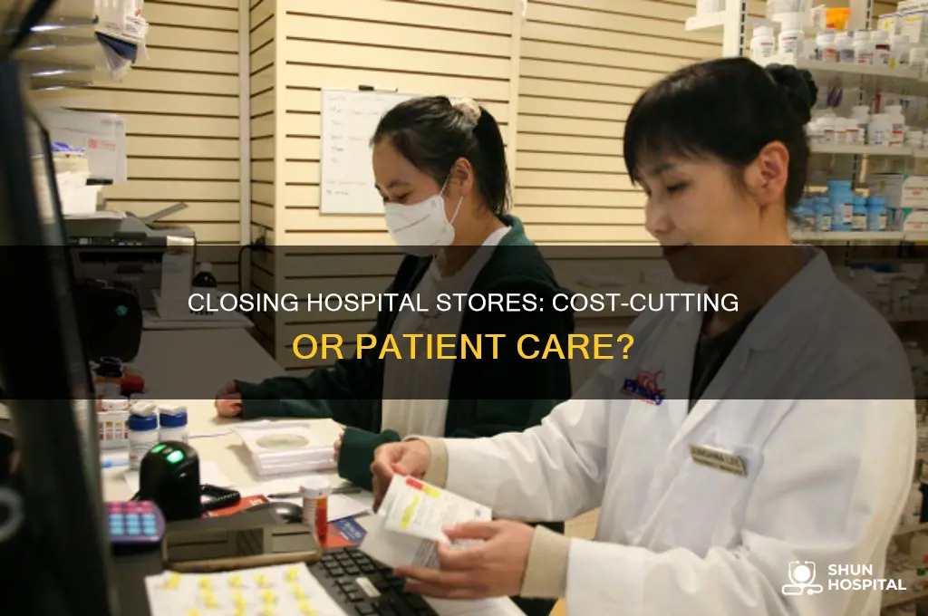 why shut down loss making hospital store