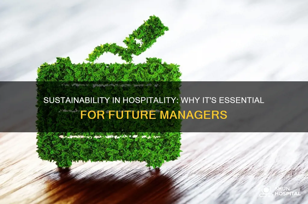 why sustainability should be a core subject in hospitality management