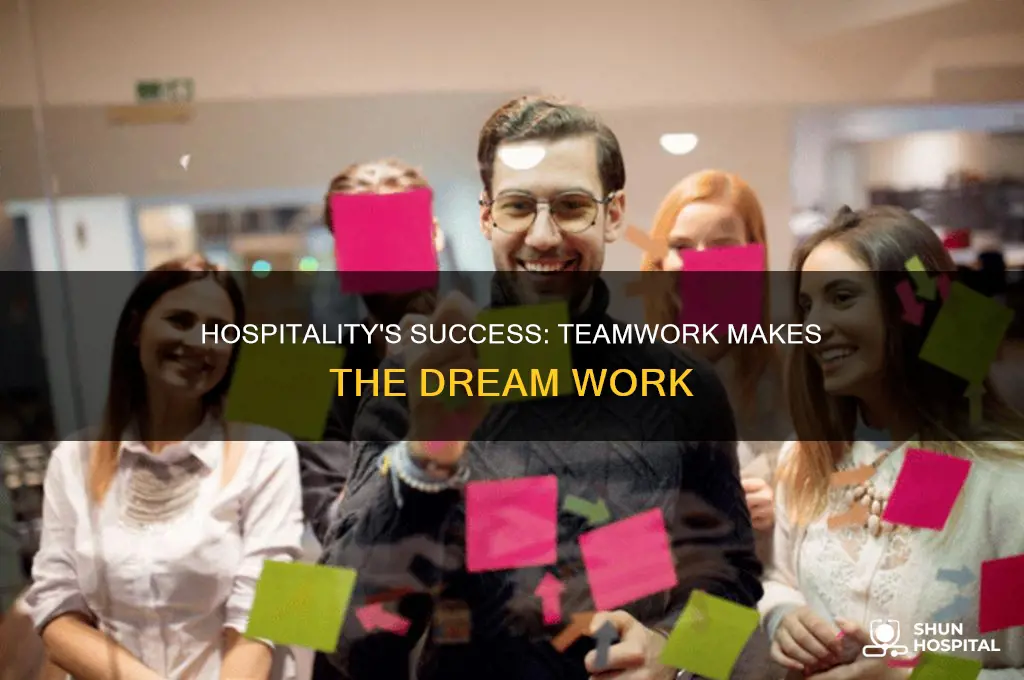 why teamwork is important in hospitality industry