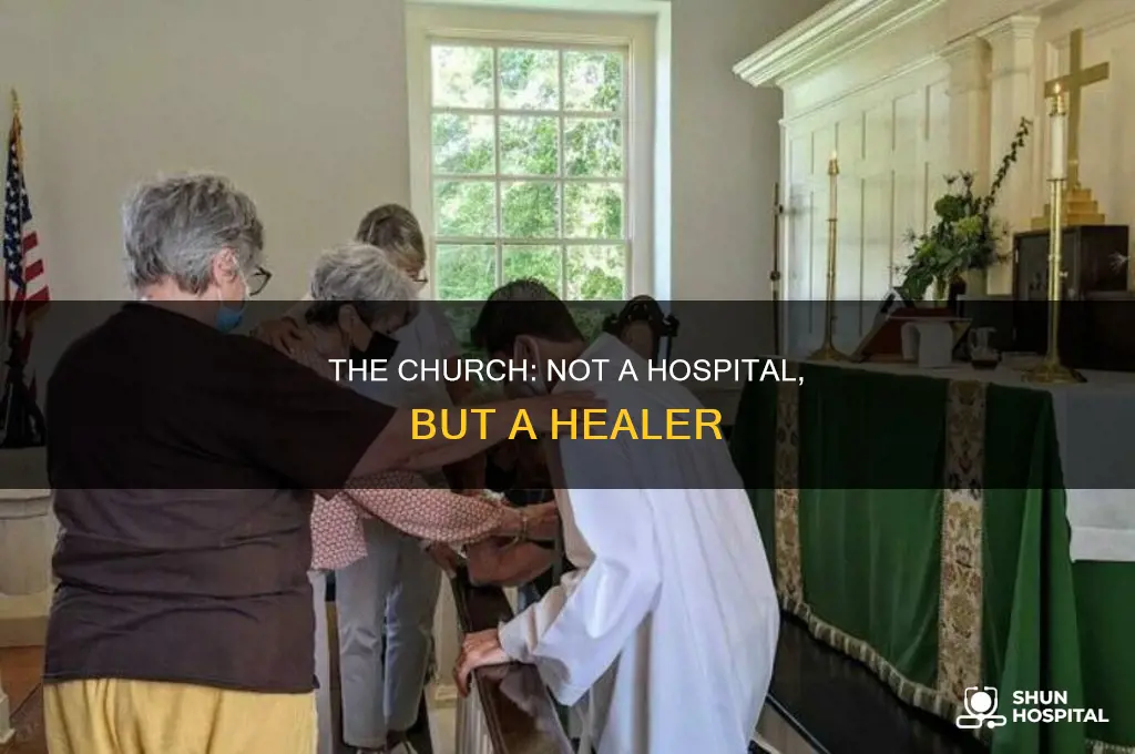 why the church is not a hospital