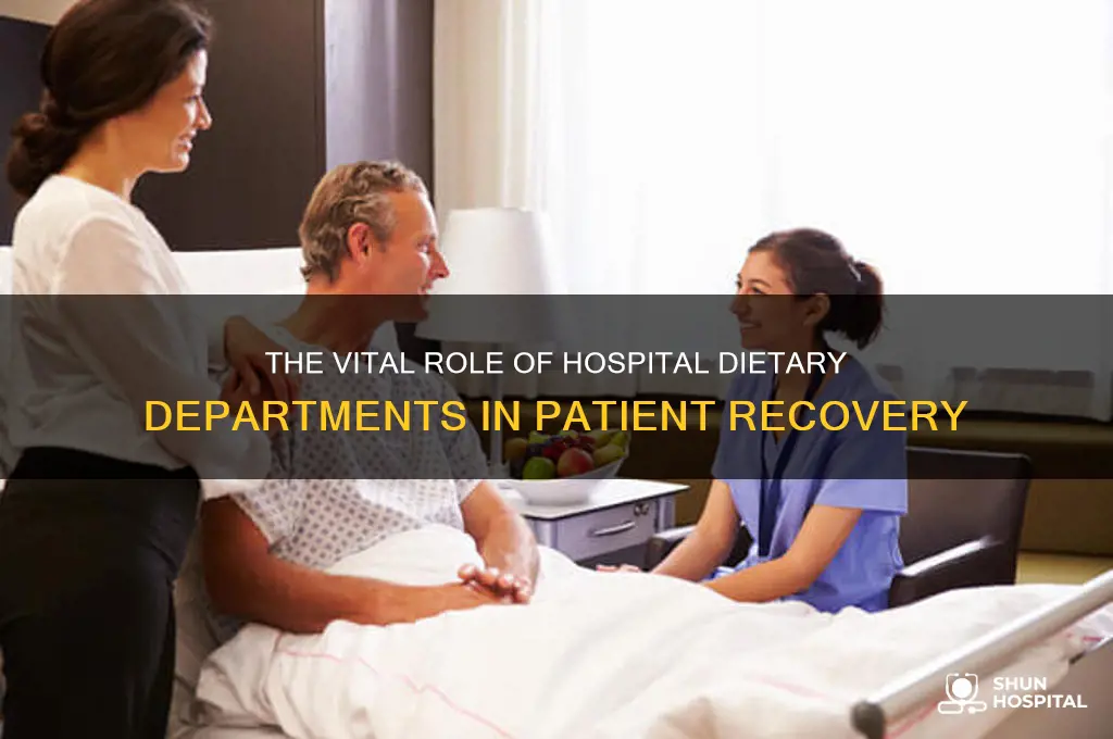 why the dietary department is important for a hospital