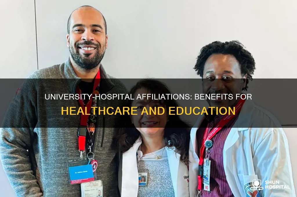 why the hospital always afiliated with universigy