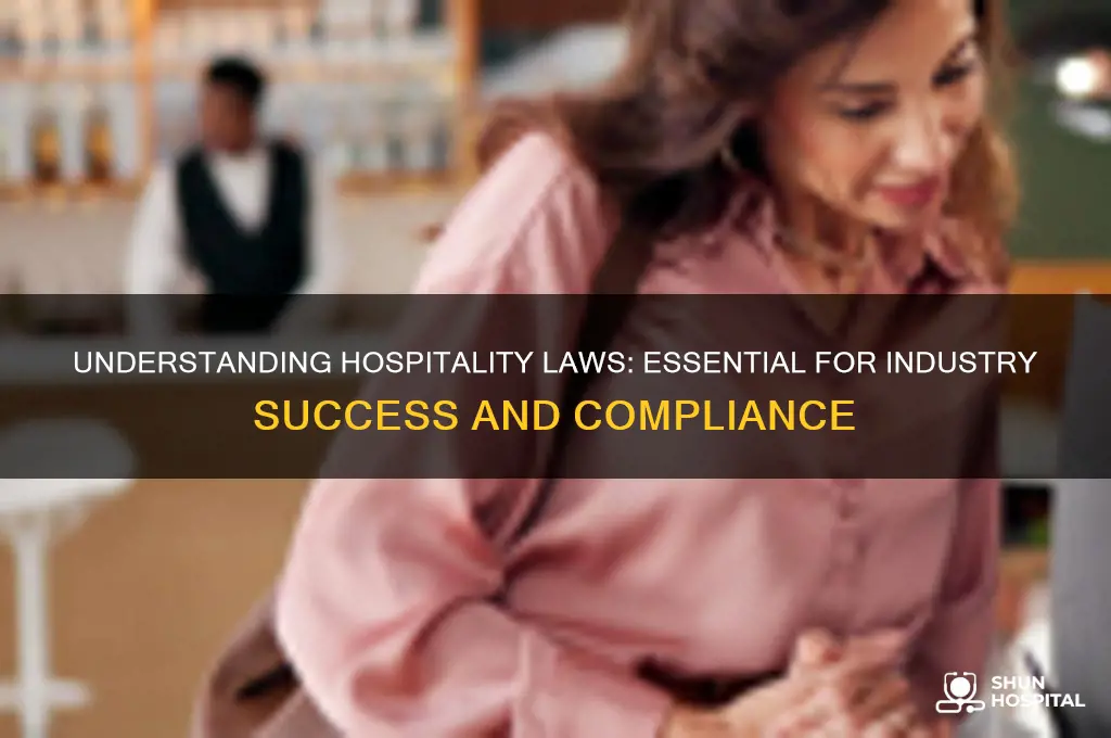 why the study of laws related to hospitality is important