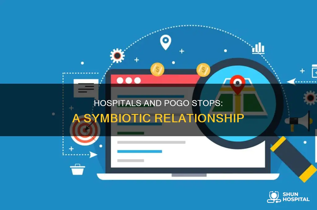 why there are pogo stops near hospitals