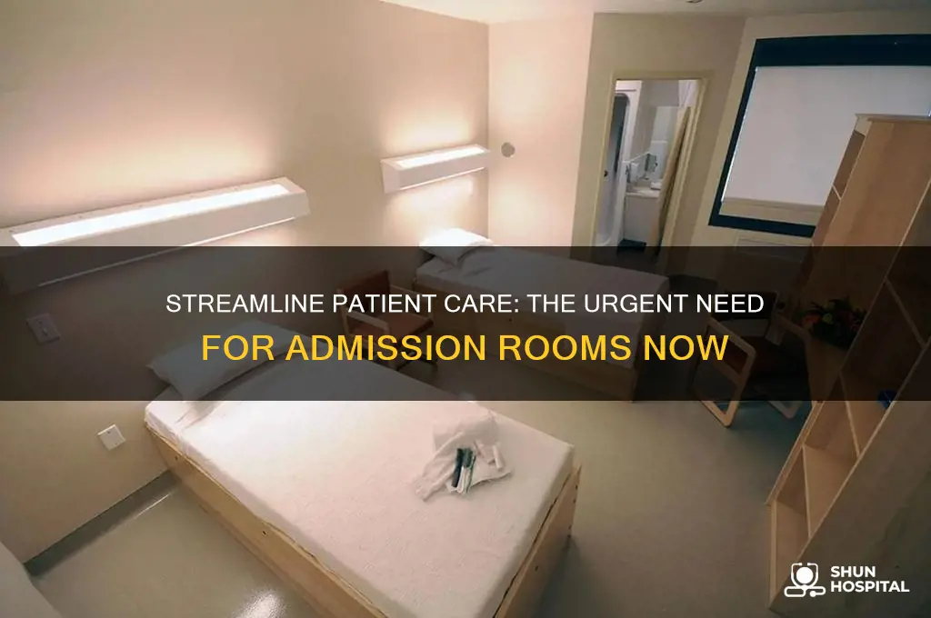 why wait to set up admission rooms at the hospital