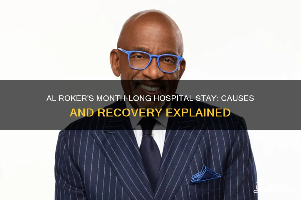 why was al roker in hospital for a month
